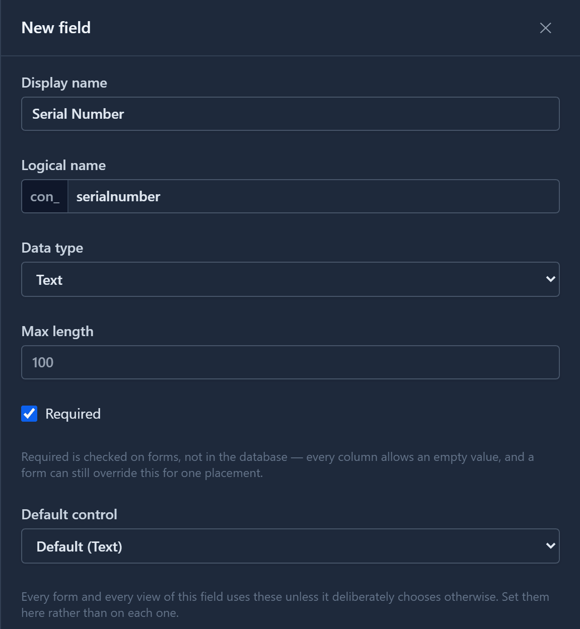 The New field drawer for Serial Number: data type Text, maximum length 100, Required ticked
