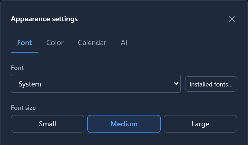 Appearance settings, on the Font tab: font System, font size Small, Medium or Large; tabs Font, Color, Calendar and AI