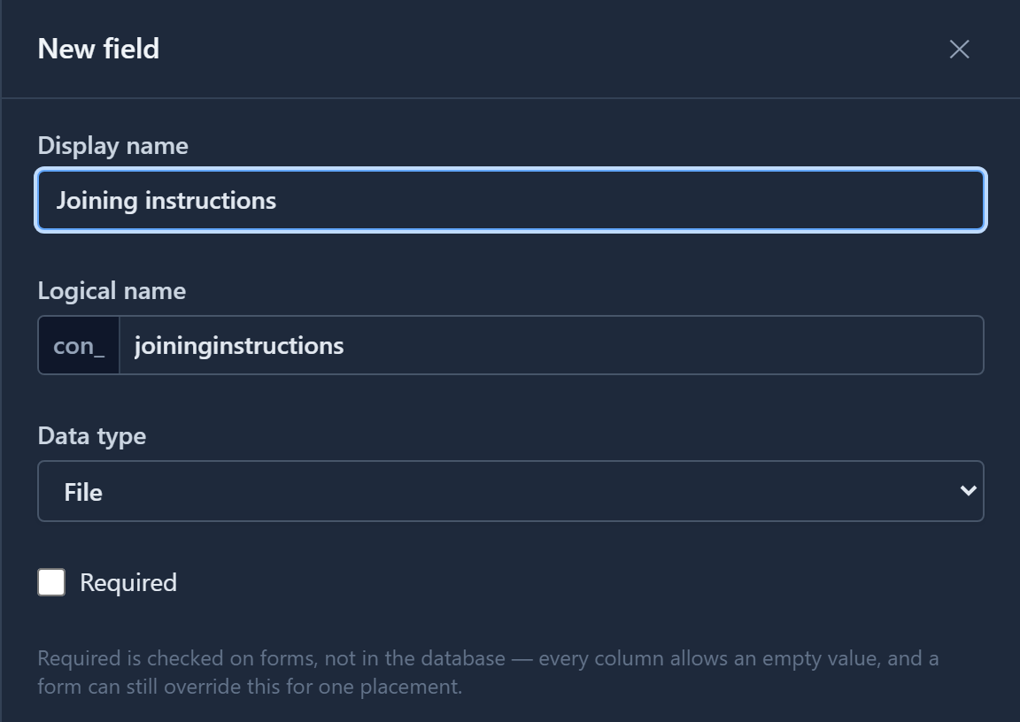 The New field drawer: display name Joining instructions, logical name con_joininginstructions, data type File