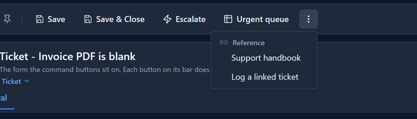 The form's three-dot menu open: a Reference heading with Support handbook and Log a linked ticket under it
