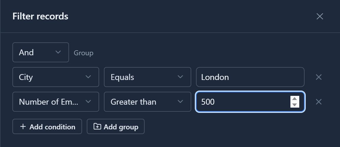The Filter records panel: an And group with two conditions, City Equals London and Number of Employees Greater than 500, with Add condition, Add group, Clear, Cancel and Apply