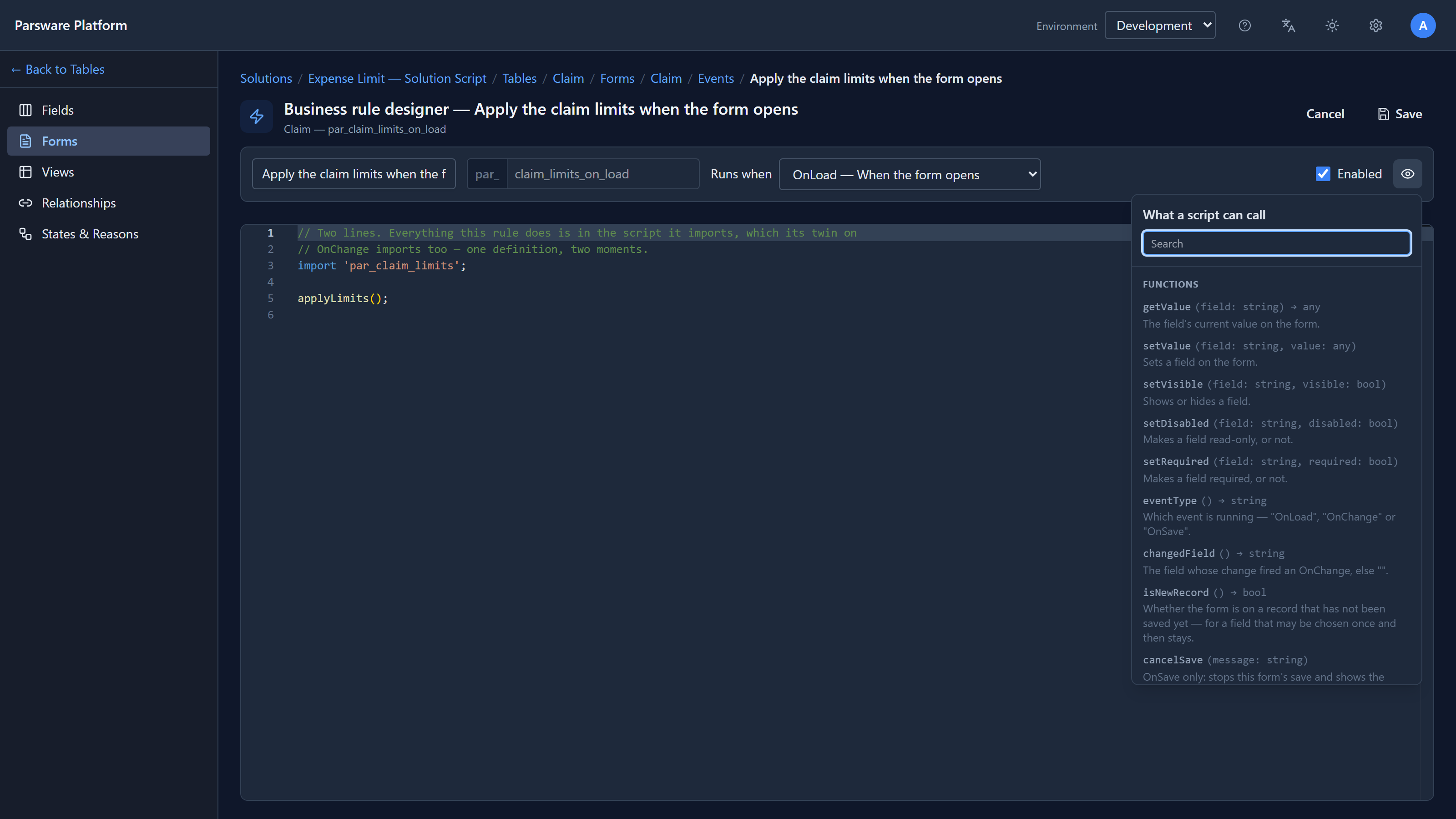 A business rule's editor with the What a script can call panel listing getValue, setValue, setVisible, setDisabled, setRequired, eventType, changedField, isNewRecord, cancelSave and isEmpty