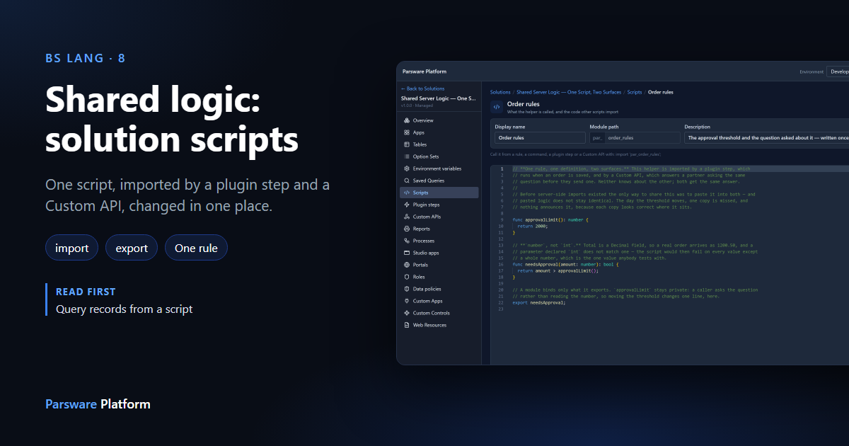The Order rules script in the BS editor, with approvalLimit returning 2000 and needsApproval exported, next to the title "Shared logic: solution scripts"