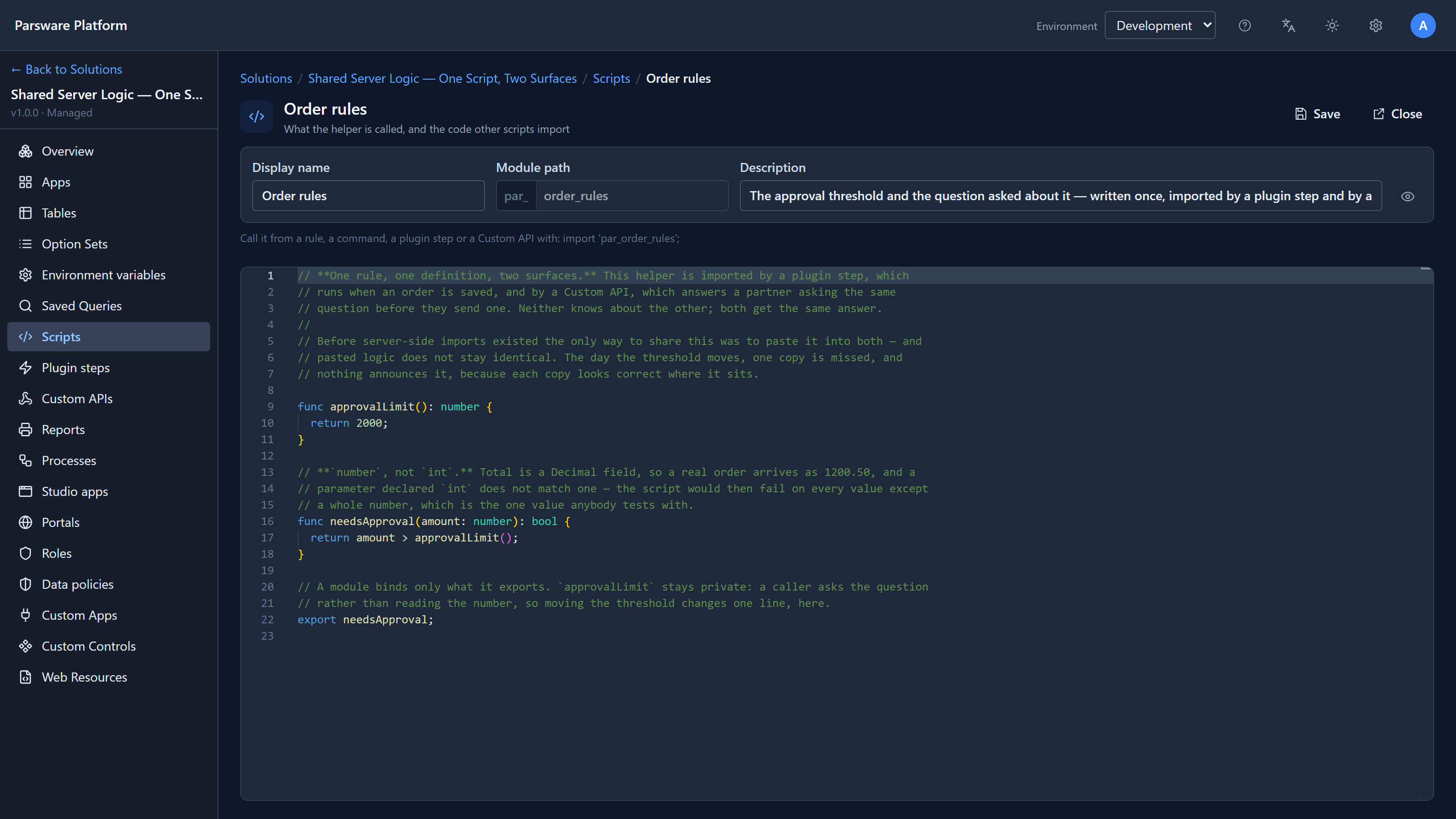 The Order rules script in the editor with approvalLimit returning 2000. Above the code: Call it from a rule, a command, a plugin step or a Custom API with: import 'par_order_rules';