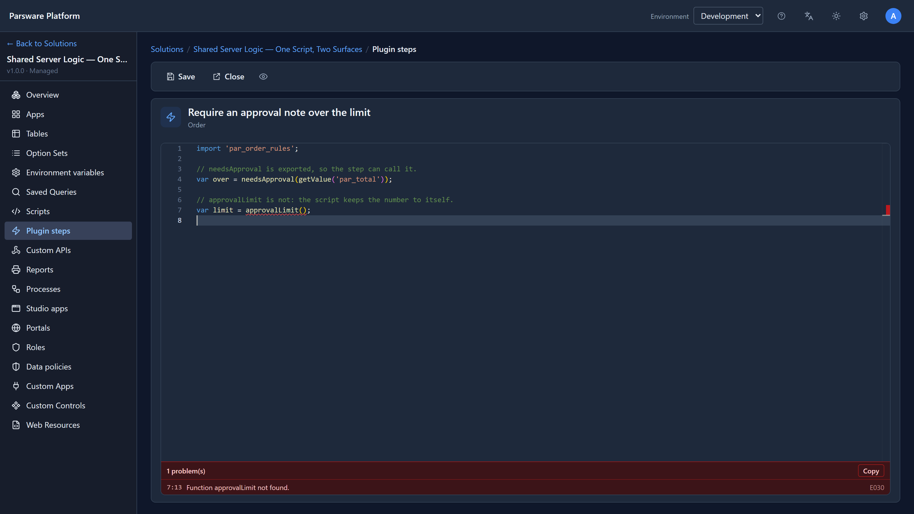 The plugin step's script with var limit = approvalLimit(); underlined on line 7, and one problem: Function approvalLimit not found. E030