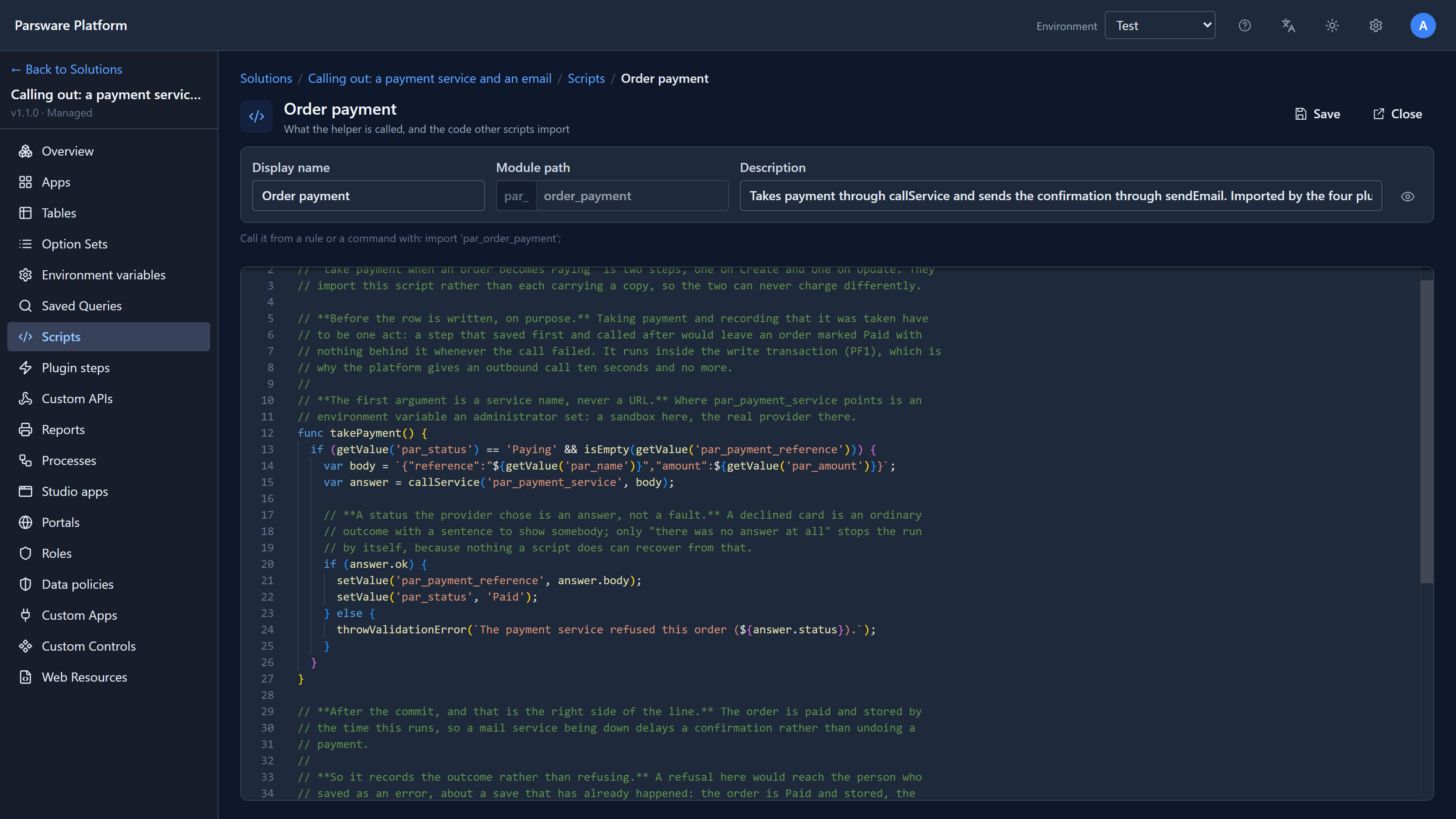 The Order payment script in the editor: func takePayment() checks the status is Paying and there is no reference yet, builds a JSON body with a template, calls callService('par_payment_service', body), then if answer.ok sets par_payment_reference to answer.body and par_status to Paid, else throwValidationError with the status