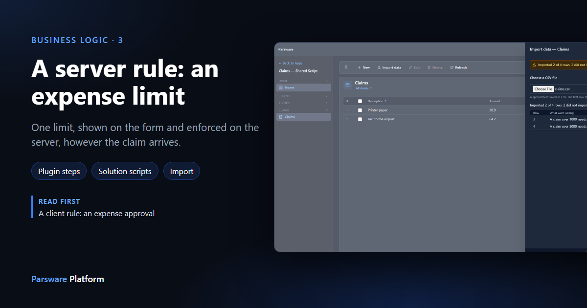 The Import data panel on the Claims list: Imported 2 of 4 rows, with row 3 refused as "A claim over 1000 needs an approval note." and row 4 as "A claim over 5000 needs a second approver.", next to the title "A server rule: an expense limit"