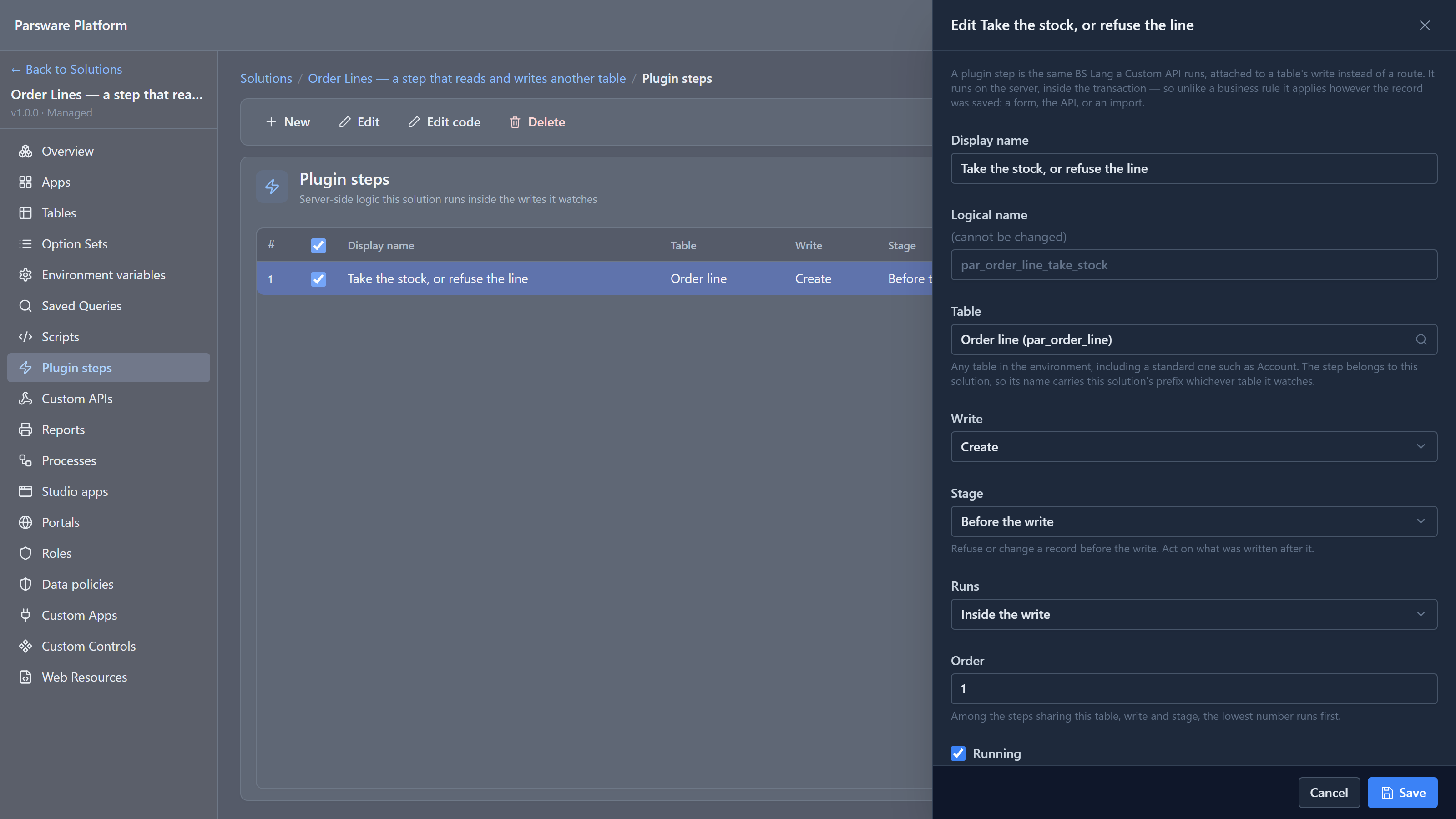 The Edit panel for Take the stock, or refuse the line: Table Order line, Write Create, Stage Before the write, Runs Inside the write, Order 1, Running ticked