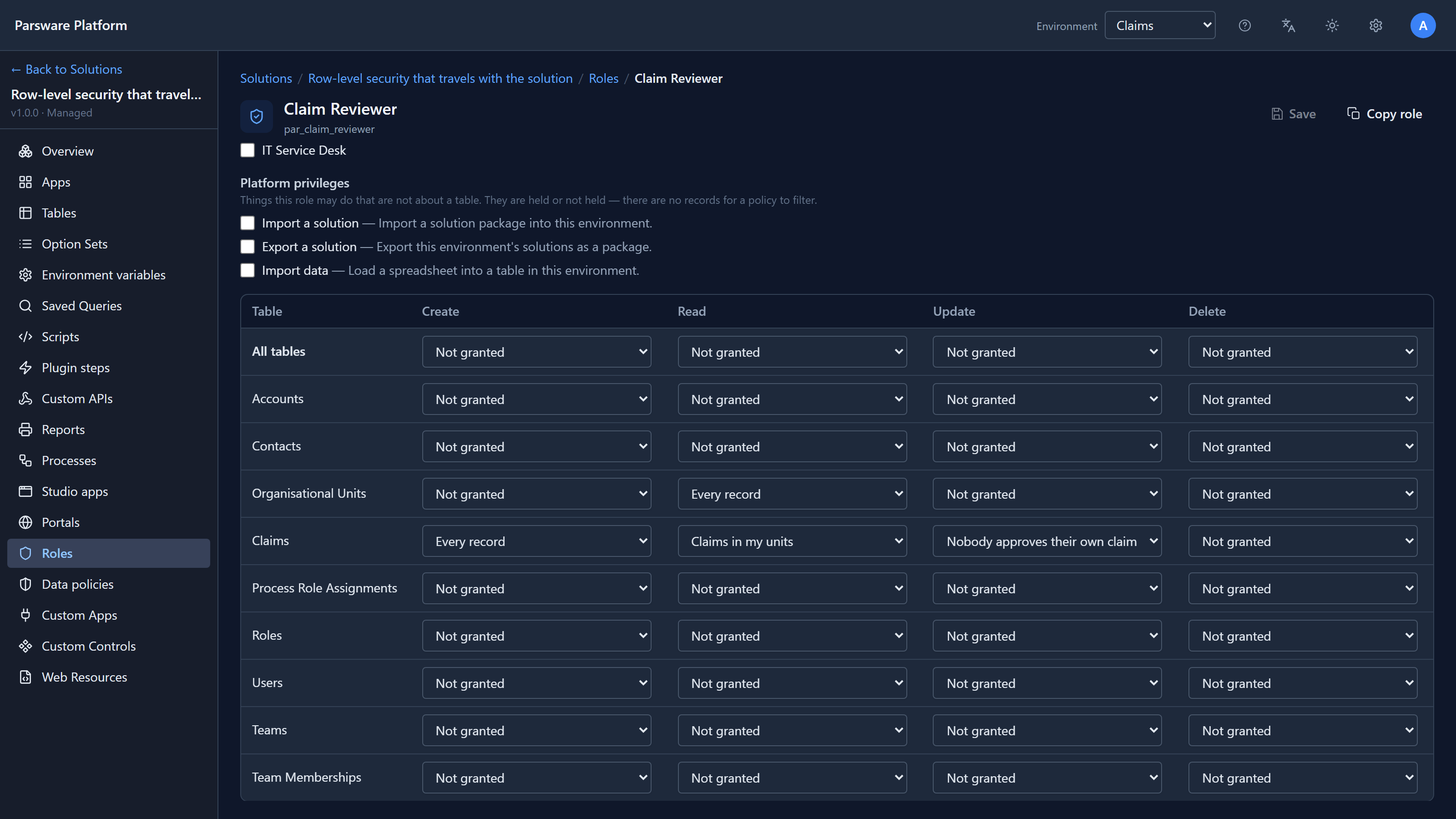The Claim Reviewer role: Claims row with Create Every record, Read Claims in my units, Update Nobody approves their own claim, Delete Not granted