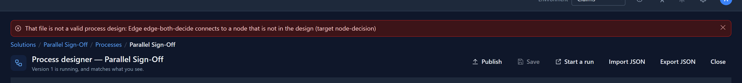 A red message above the designer: That file is not a valid process design: Edge edge-both-decide connects to a node that is not in the design (target node-decision)