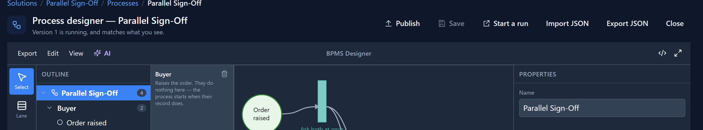 The Parallel Sign-Off designer, with Publish, Save (unavailable), Start a run, Import JSON, Export JSON and Close, and under the title: Version 1 is running, and matches what you see.