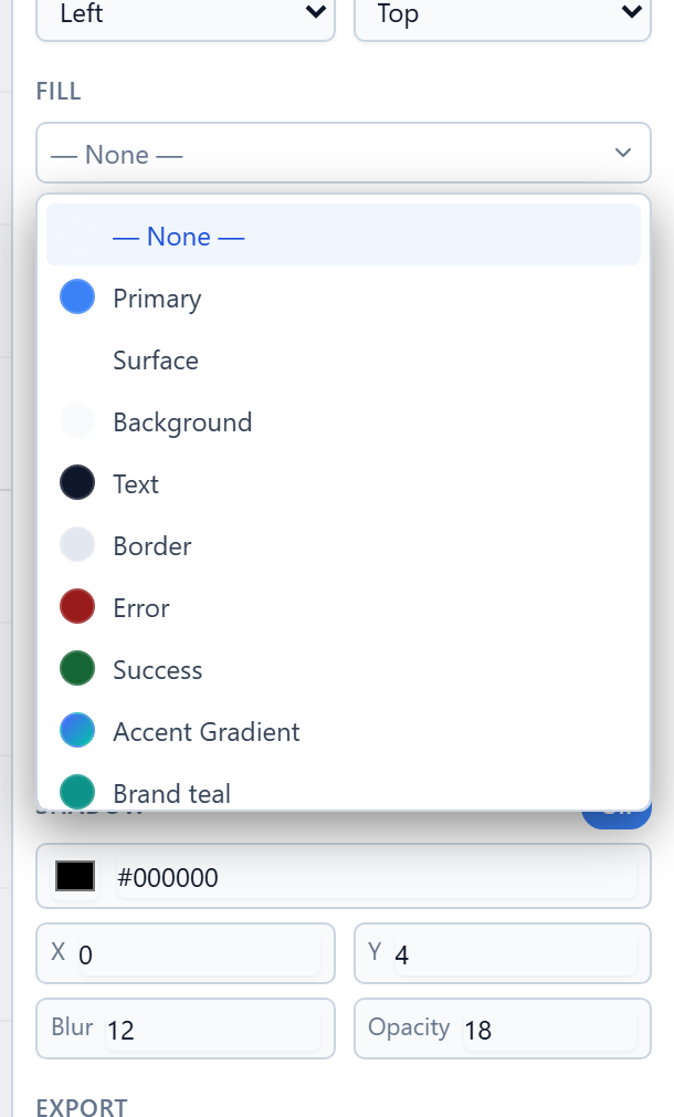 The Fill dropdown open: None, then Primary, Surface, Background, Text, Border, Error, Success, Accent Gradient and Brand teal, each with its colour