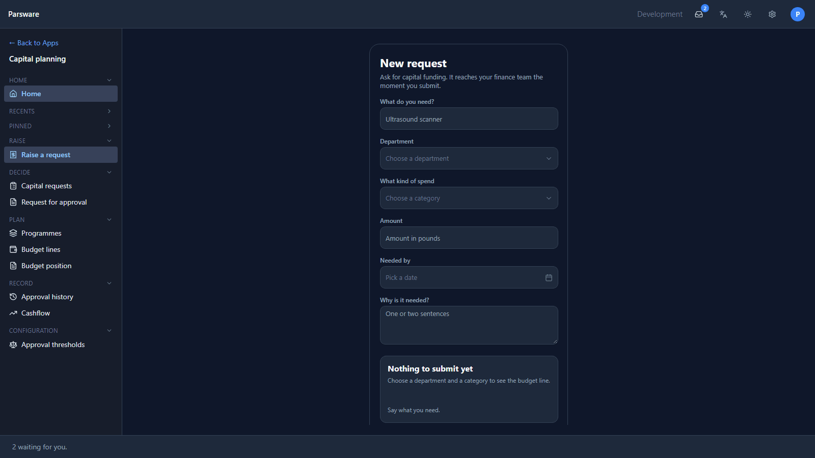 Capital planning open on its New request screen: What do you need, Department, What kind of spend, Amount, Needed by, Why is it needed, and a panel reading Nothing to submit yet