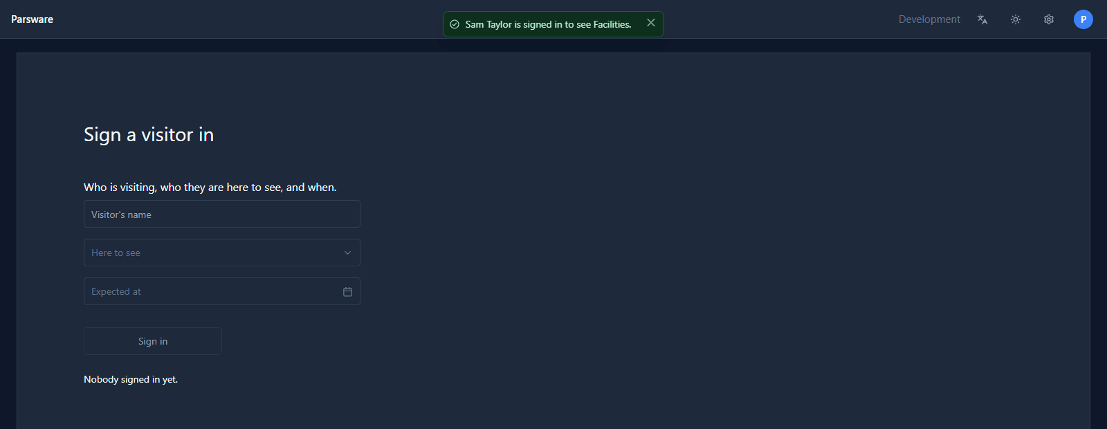The message Sam Taylor is signed in to see Facilities. at the top, the form emptied, and Nobody signed in yet. again