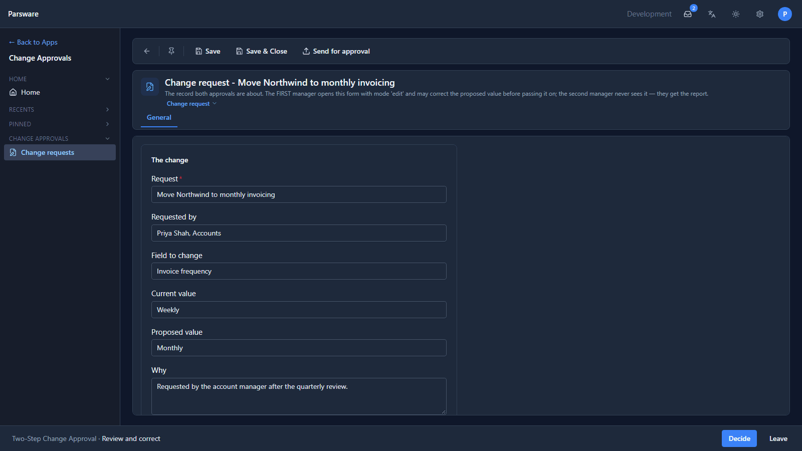 The change request Move Northwind to monthly invoicing open in Change Approvals, with Two-Step Change Approval · Review and correct and a Decide button in the bar along the bottom