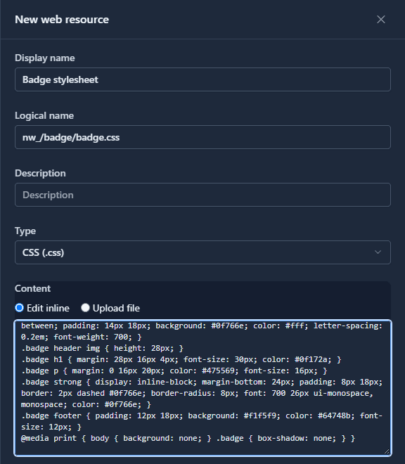 The New web resource panel: display name Badge stylesheet, logical name nw_/badge/badge.css, type CSS, and the stylesheet typed into the Content box under Edit inline