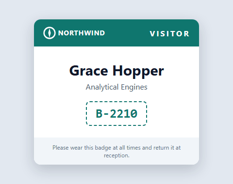 The badge page served by the platform: a white card with a teal NORTHWIND VISITOR header, Grace Hopper, Analytical Engines, and B-2210 in a dashed box