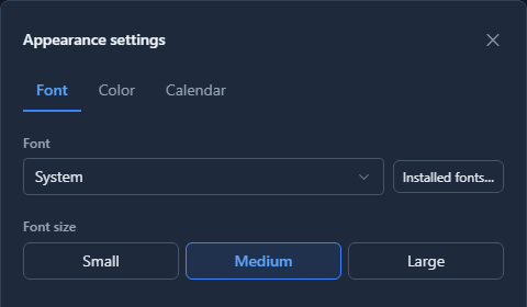 Appearance settings, Font tab: Font, System, with an Installed fonts button; Font size, Small, Medium (selected) and Large